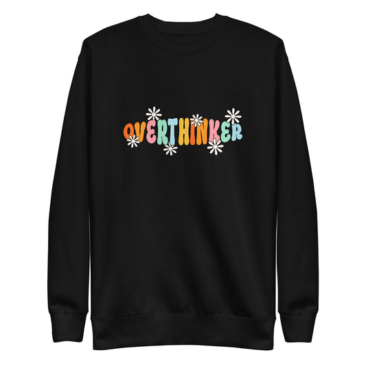 Overthinker Unisex Premium Sweatshirt