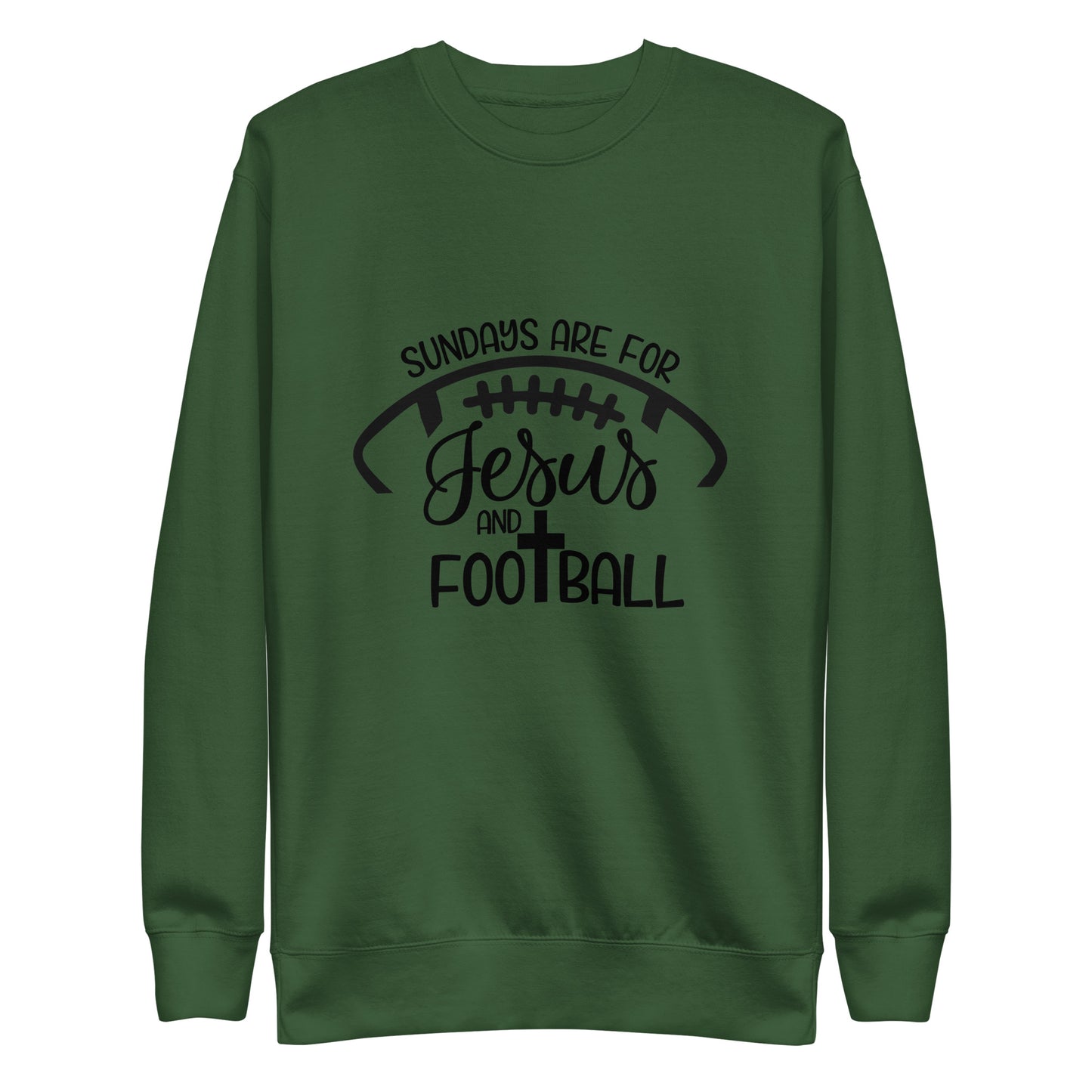 Sundays Are For Jesus and Football Unisex Premium Sweatshirt