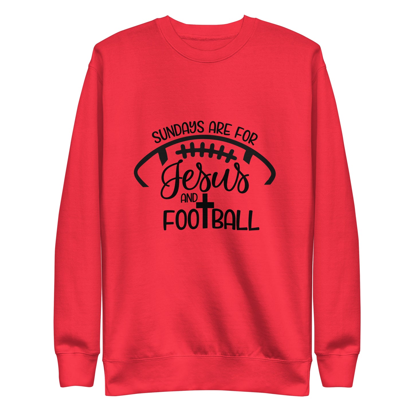 Sundays Are For Jesus and Football Unisex Premium Sweatshirt