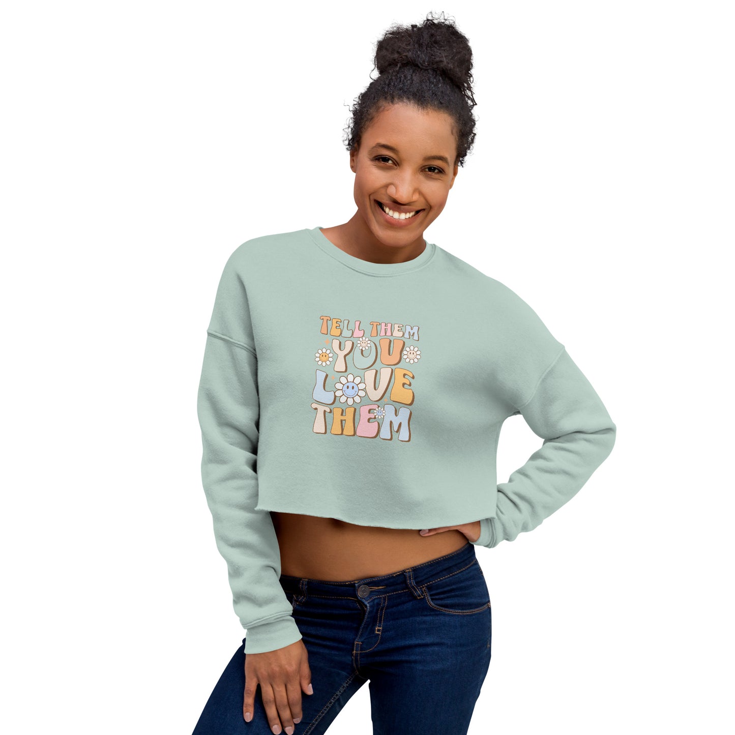 Tell Them You Love Them Crop Sweatshirt